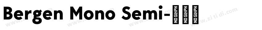 Bergen Mono Semi字体转换